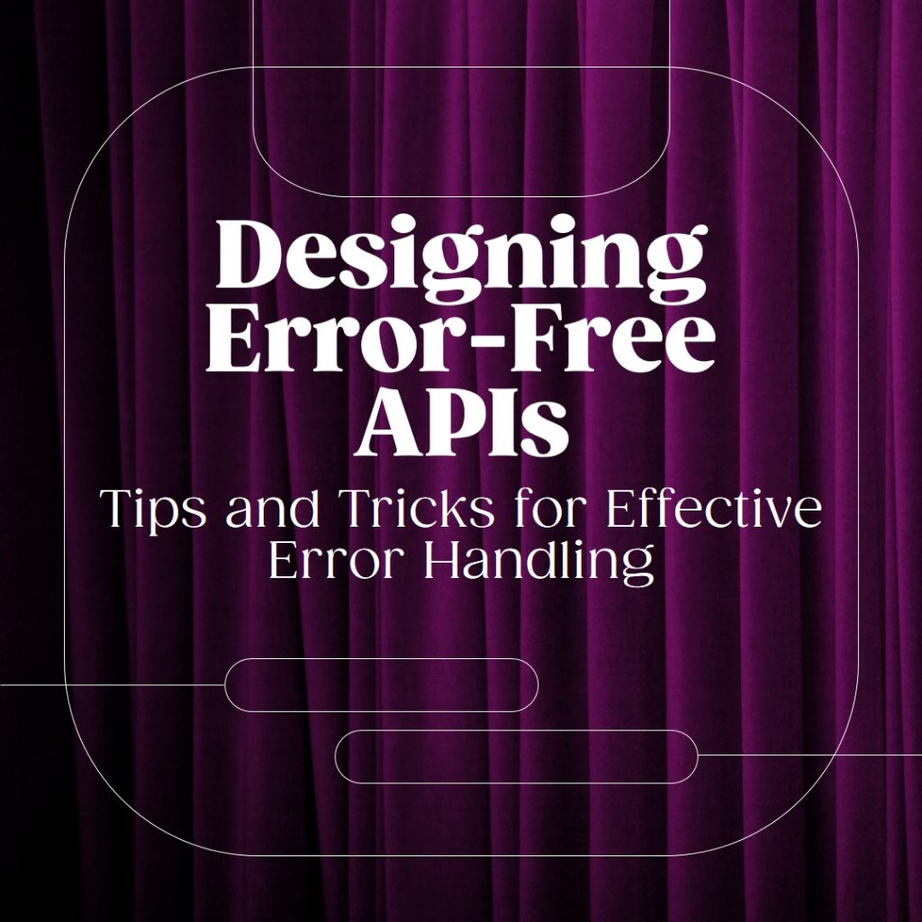 Error Handling and Logging for APIs