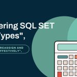 Reassigning and Managing the SET Data Type in SQL